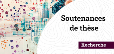 Les soutenances de thèse programmées prochainement