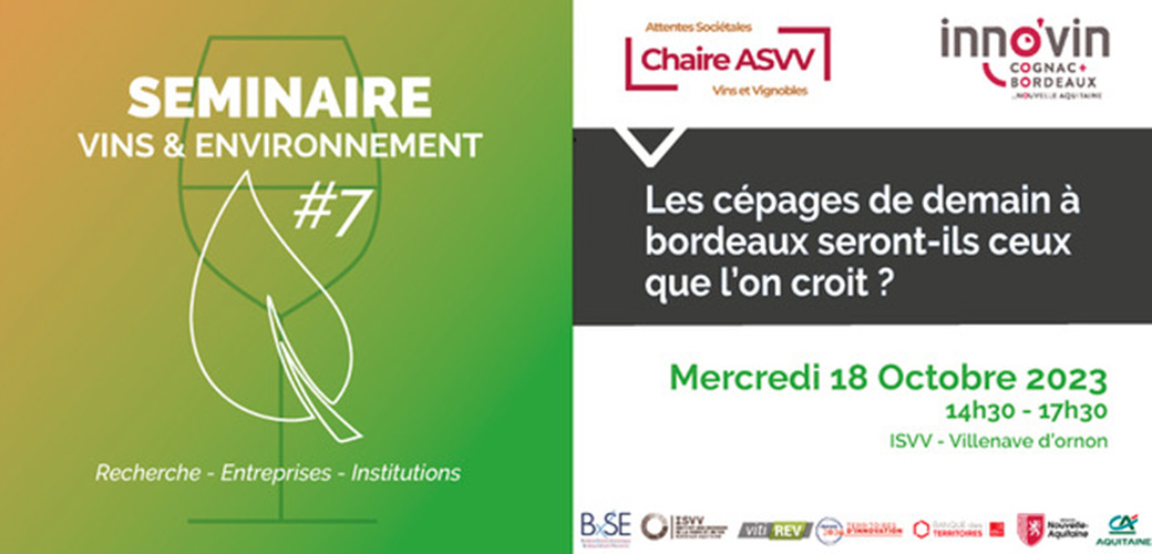 SÉMINAIRE VINS & ENVIRONNEMENT #7 : LES CÉPAGES DE DEMAIN À BORDEAUX