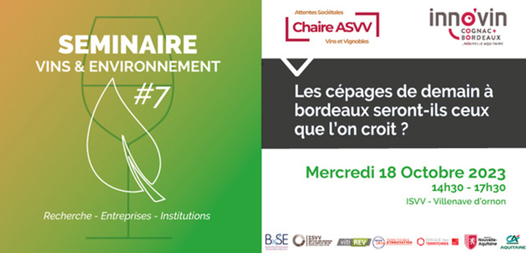 Séminaire ISVV « Vins & Environnement » #7 : Les cépages de demain à Bordeaux