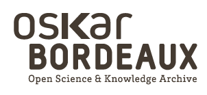 Les publications scientifiques des chercheurs de Bordeaux en libre accès sur OSKAR